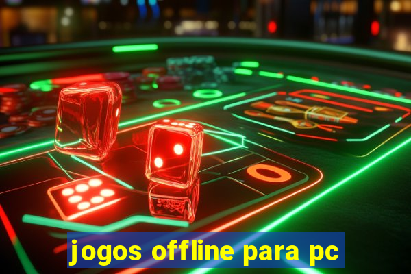 jogos offline para pc